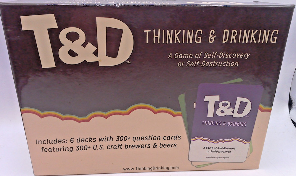 “T & D” – Thinking & Drinking Game of Self -Discovery or Self-Destriction, 2017