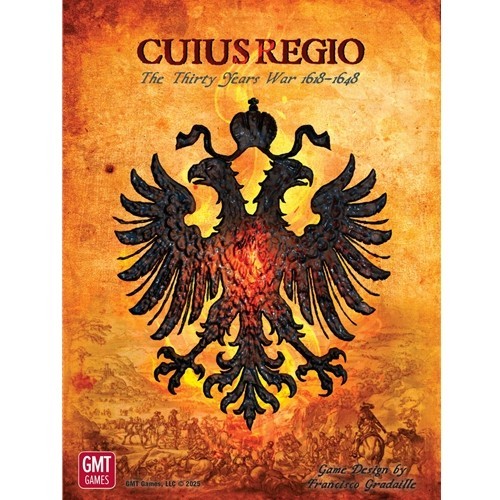 GMT: Cuius Regio – The Thirty Years War 1618-1648