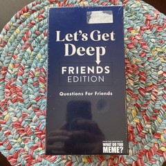 Let’s Get Deep Friends Edition What Do You Meme Questions For Card Party Game