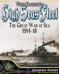 Compass Games: The Kaiser’s High Seas Fleet – The Great War at Sea, 1914-18