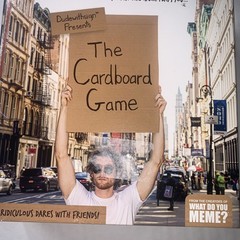 Dude With Sign’s The Cardboard Game by What Do You Meme? NEW SEALED