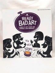 Really Bad Art A Board Game of Lofty Ideas and Horrible Craftsmanship Complete