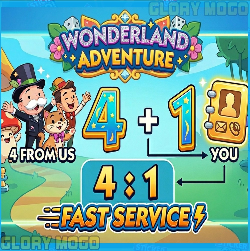 Monopoly_Go! WONDERLAND ADVENTURE – 4 Slots [ FAST DELIVERY ]