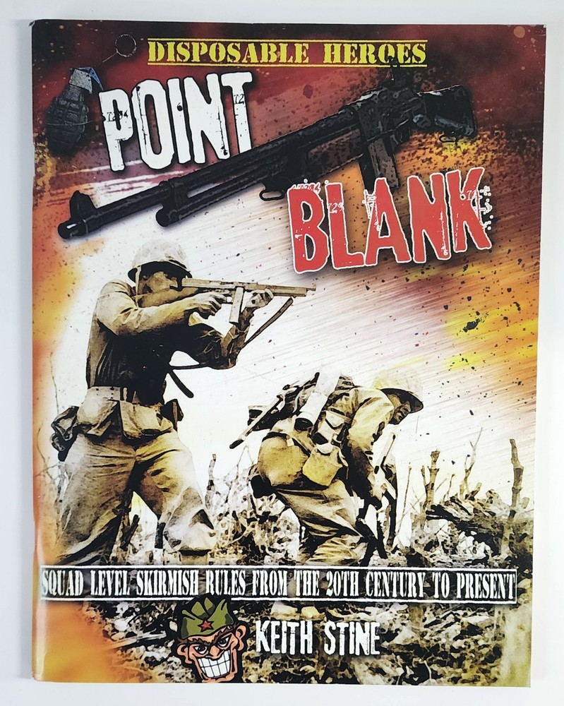 Disposable Heroes Point Blank Rule Book NEW 28mm Squad Level Miniatures