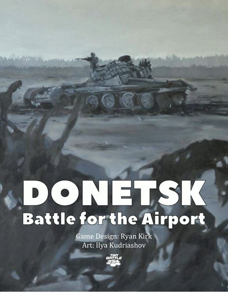 Tiny Battle Wargame Donetsk: Battle For The Airport Ukraine 2014-2015 NIZ