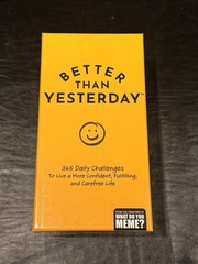BETTER THAN YESTERDAY 365 Daily Challenges