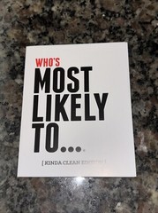 Who’s Most Likely to… Kinda Clean Edition [A Party Game]