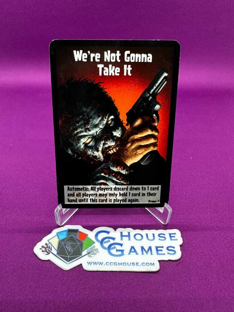 Zombies!!! – We’re Not Gonna Take It Promo #7 2016 Twilight Creations *CCGHouse*