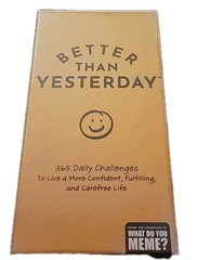 Better Than Yesterday 365 Daily Challenges By What Do You Meme?