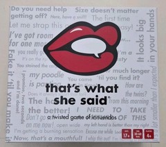 That’s What She Said – The Party Game of Twisted Innuendos