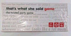 That’s What She Said The Twisted Party Game New Factory Sealed