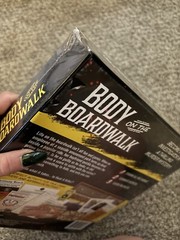 Body On The Boardwalk – Never Opened (seen in 3rd picture)