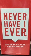 Never Have I Ever The Game of Poor Life Decisions – Drinking Game 17+