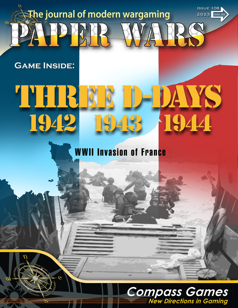 Compass Games Paper Wars Magazine Issue #108: Three D-Days