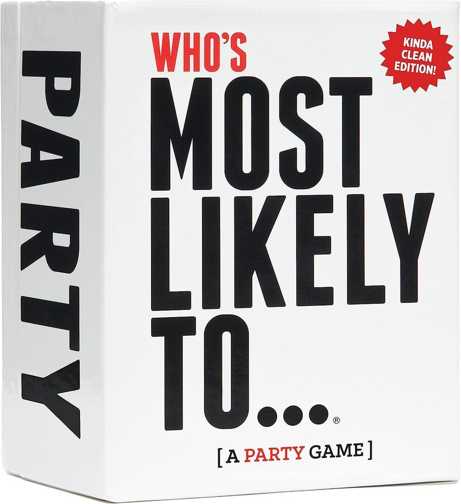 Who’s Most Likely to… Kinda Clean Family Edition A Party Game