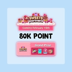 SWEETS PARTNERS 80K POINT – RUSH – MONO GO PARTNER EVENT