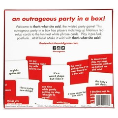 That’s What She Said The Party Game of Twisted Innuendos (UPC: 866167000204)